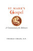 St. Mark's Gospel: A Commentary For Believers