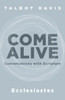 Come Alive: Ecclesiastes: Conversations With Scripture