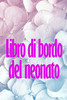 Libro Di Bordo Del Bambino: Traccia Dei Primi 120 Giorni Del Bambino, Diario Del Bambino Che Mangia, Dorme E Fa La Cacca, Neonato, Tabella Di ... Dell'Allattamento Al Seno (Italian Edition)