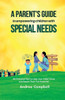 A ParentS Guide To Empowering Children With Special Needs: 101 Practical Tips To Help Your Child Thrive And Reach Their Full Potential (Special Needs Parenting And Education)