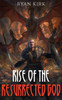 Rise Of The Resurrected God
