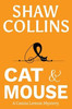 Cat And Mouse (Cassia Lemon Mysteries)