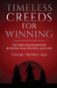 Timeless Creeds For Winning: Victory Strategies For Business, War, Politics, And Life
