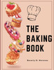 The Baking Book: Classic Cookies, Novel Treats, Brownies, Bars, And More