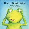 Henry Didn'T Listen