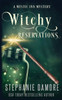 Witchy Reservations: A Paranormal Cozy Mystery (Mystic Inn Mystery)