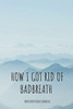 How i got rid of bad breath