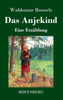 Das Anjekind: Eine Erzählung (German Edition)