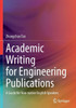 Academic Writing For Engineering Publications: A Guide For Non-Native English Speakers