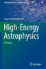 High-Energy Astrophysics: A Primer (Undergraduate Lecture Notes In Physics)