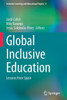 Global Inclusive Education: Lessons From Spain (Inclusive Learning And Educational Equity, 8)
