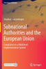 Subnational Authorities And The European Union: Compliance In A Multilevel Implementation System (The Future Of Europe)