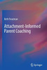 Attachment-Informed Parent Coaching