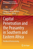 Capital Penetration And The Peasantry In Southern And Eastern Africa: Neoliberal Restructuring (Advances In African Economic, Social And Political Development)