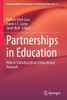 Partnerships In Education: Risks In Transdisciplinary Educational Research (Transdisciplinary Perspectives In Educational Research, 5)