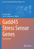 Gadd45 Stress Sensor Genes (Advances In Experimental Medicine And Biology, 1360)