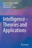Intelligence - Theories And Applications