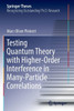 Testing Quantum Theory With Higher-Order Interference In Many-Particle Correlations (Springer Theses)