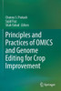 Principles And Practices Of Omics And Genome Editing For Crop Improvement