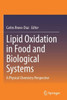 Lipid Oxidation In Food And Biological Systems: A Physical Chemistry Perspective