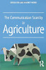 The Communication Scarcity in Agriculture