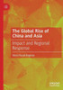 The Global Rise Of China And Asia: Impact And Regional Response