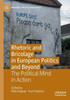 Rhetoric And Bricolage In European Politics And Beyond: The Political Mind In Action (Rhetoric, Politics And Society)