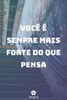 Você E Sempre Mais Forte Do Que Pensa: Caderno original e engraçado - Inspiradora citação motivacional | 117 paginas pautadas | formato 15,24 cm x 22,89 cm (6" x 9") (Portuguese Edition)