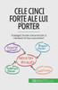 Cele Cinci For?E Ale Lui Porter: În?Elege?I For?Ele Concuren?Iale ?I Ramâne?I În Fa?A Concuren?Ei (Romanian Edition)