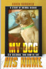 My Dog Named Sir Galahad How He Got His Name