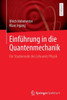 Einführung In Die Quantenmechanik: Für Studierende Des Lehramts Physik (German Edition)