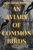An Aviary Of Common Birds