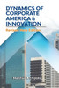 Dynamics Of Corporate America & Innovation: Revised New Edition