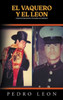 El Vaquero Y El Leon: Compositor Ramon Contreras Interprete (Spanish Edition)