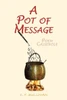 A Pot Of Message: Poem Casserole