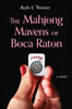 The Mahjong Mavens Of Boca Raton