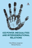 Kid Power, Inequalities And Intergenerational Relations