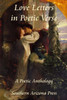 Love Letters In Poetic Verse: A Poetic Anthology