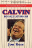 Calvin: Baseball's Last Dinosaur