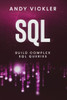 Sql: Build Complex Sql Queries
