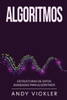 Algoritmos: Estructuras De Datos Avanzadas Para Algoritmos (Spanish Edition)