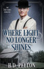 Where Light No Longer Shines