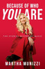 Because Of Who You Are: The Stories Behind My Music