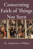 Concerning Faith Of Things Not Seen