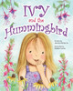 Ivy And The Hummingbird