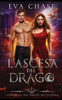LAscesa Del Drago (I Compagni Del Drago Mutaforma) (Italian Edition)