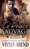 Le Prince Sauvage (La Meute De Takhini) (French Edition)