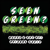 Seen Green?: Things You May Have Seen That Are Green!