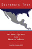 Desperate Trek: One Family's Journey from Honduras to Texas