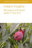 Instant Insights: Managing Arthropod Pests In Tree Fruit (Burleigh Dodds Science: Instant Insights, 67)